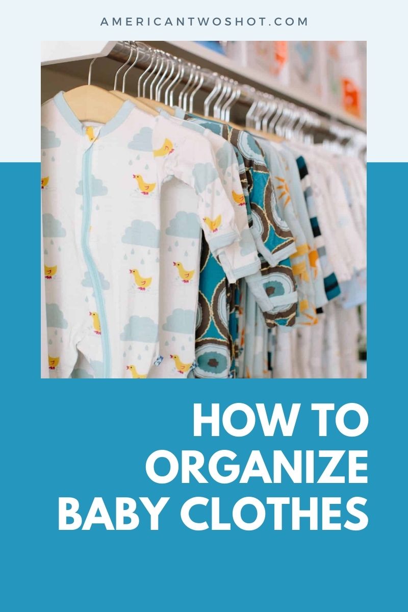 Tips To Organize Babys Clothes First Time Moms Guide