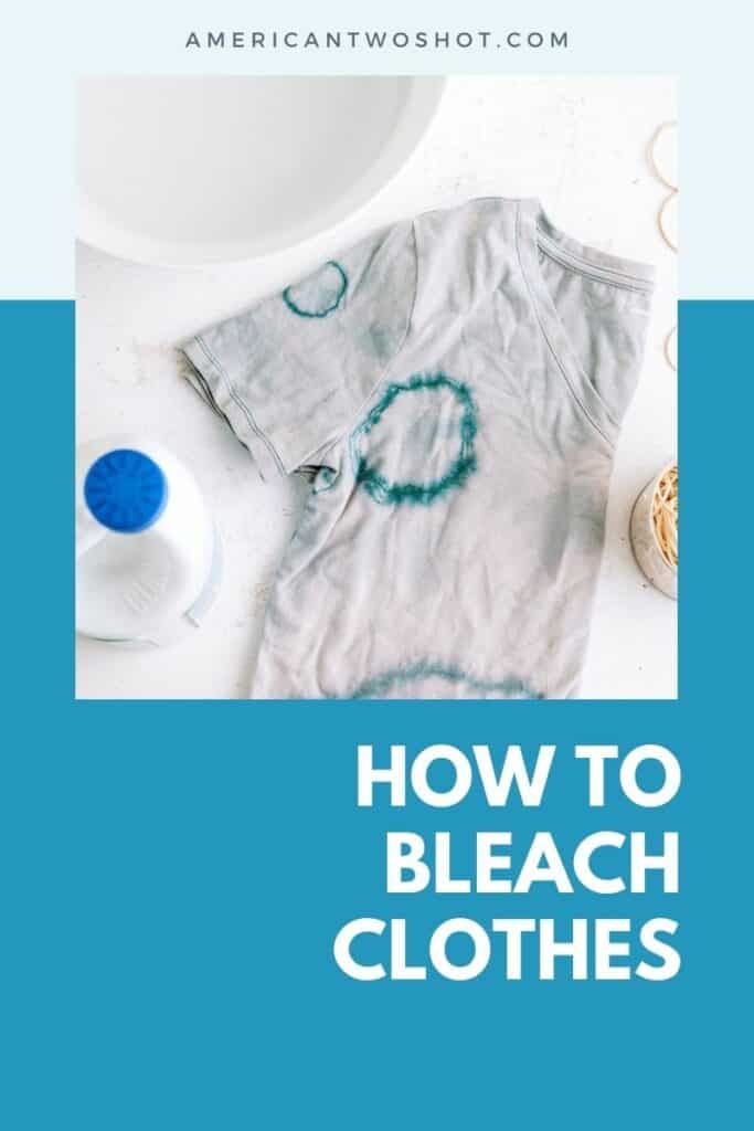 How to Bleach Clothes by Hand & Washing Machine?