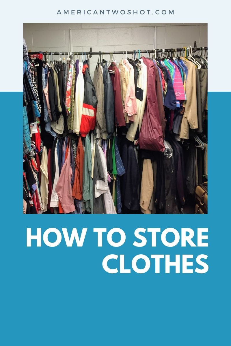 best way to store clothes in storage