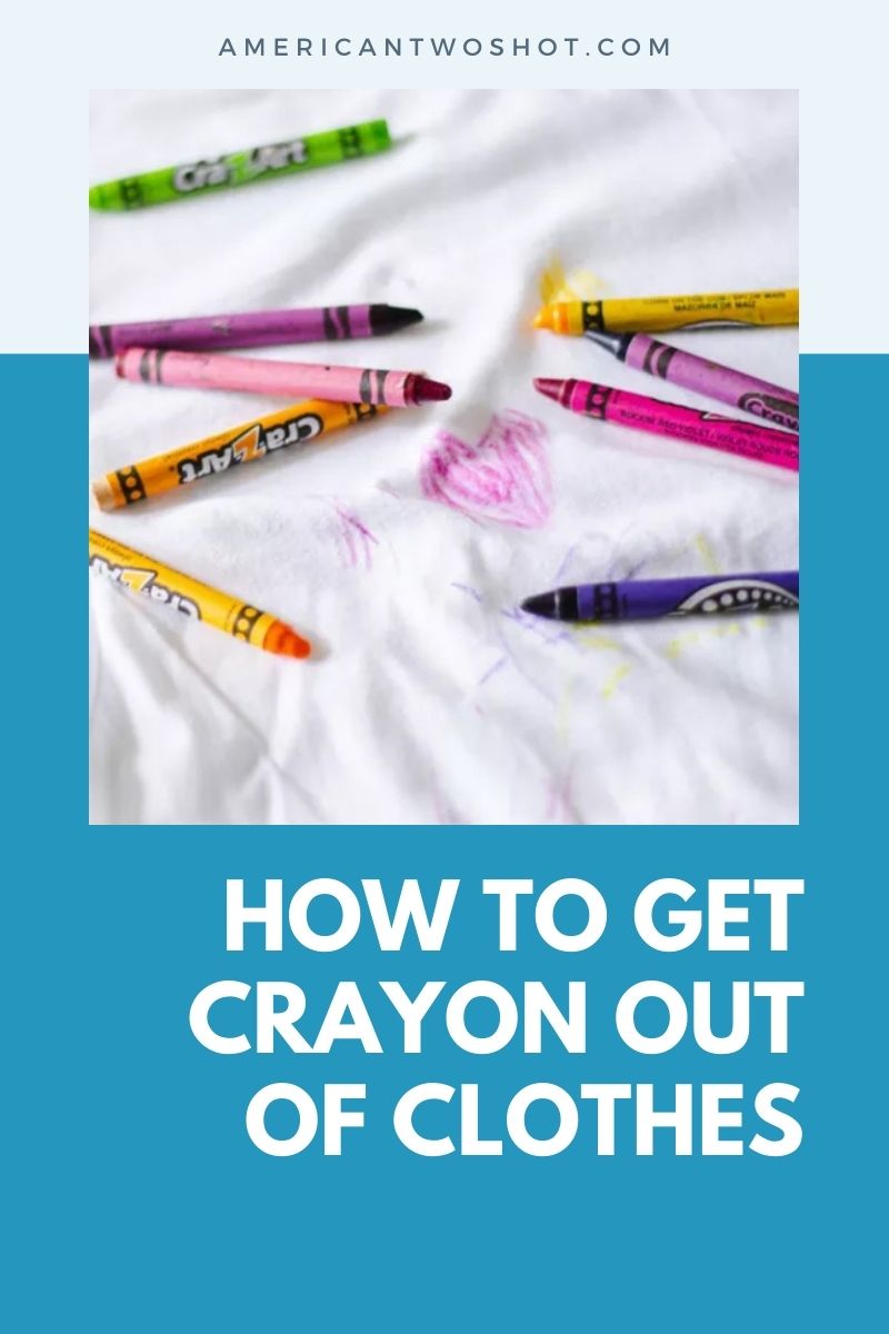 get crayon out of clothes