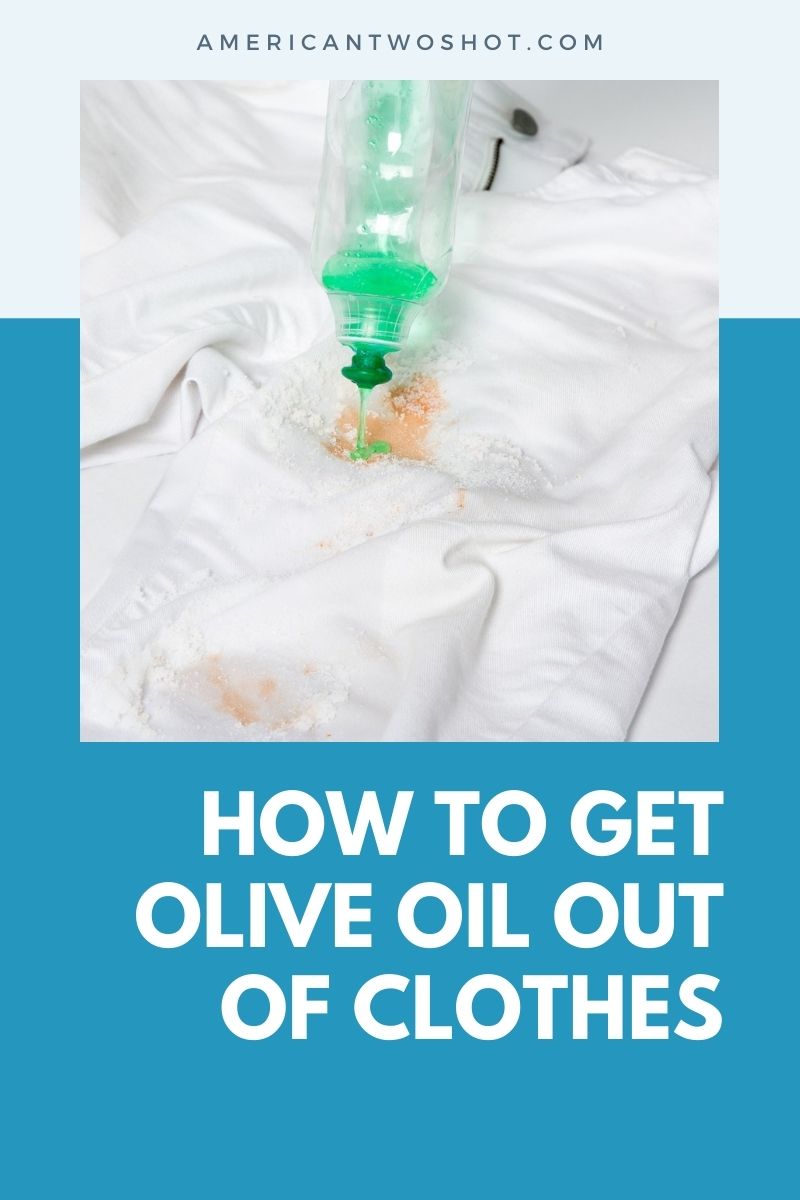 get olive oil out of clothes