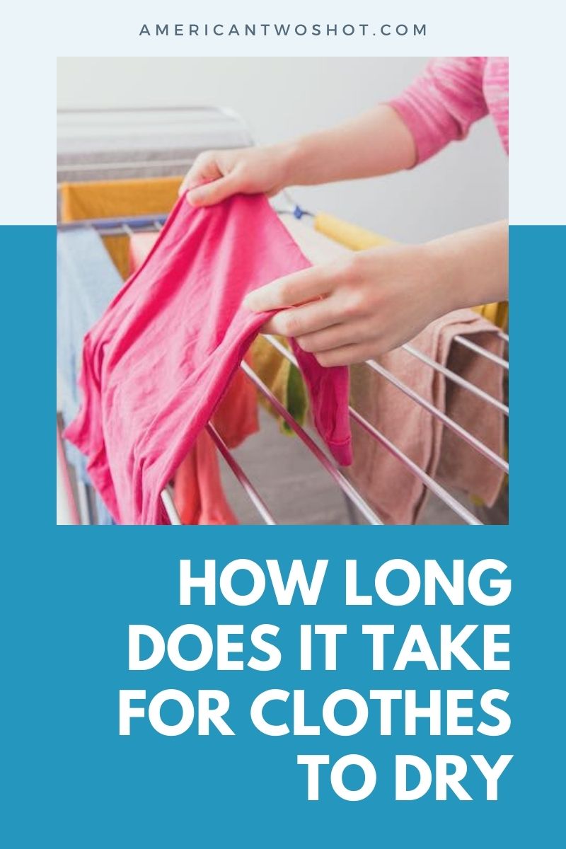 how long does it take for clothes to dry