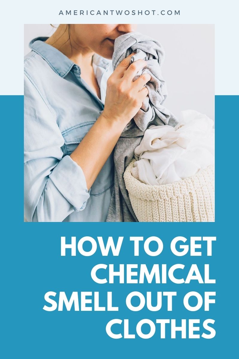 how to get chemical smell out of clothes