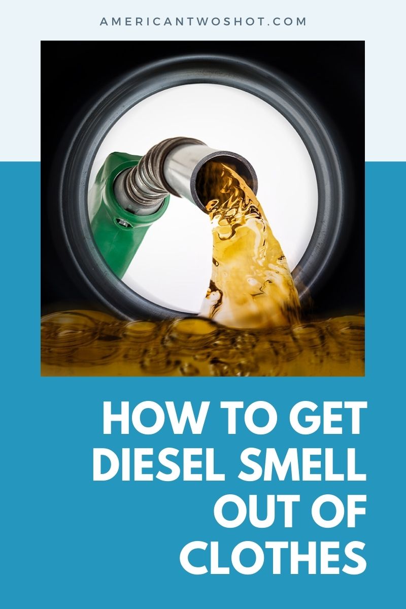 how to get diesel smell out of clothes