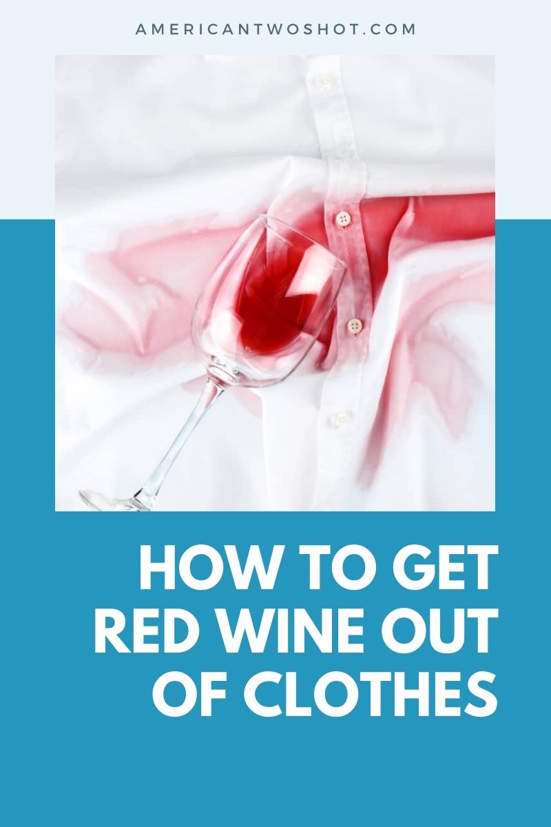 how to get red wine out of clothes