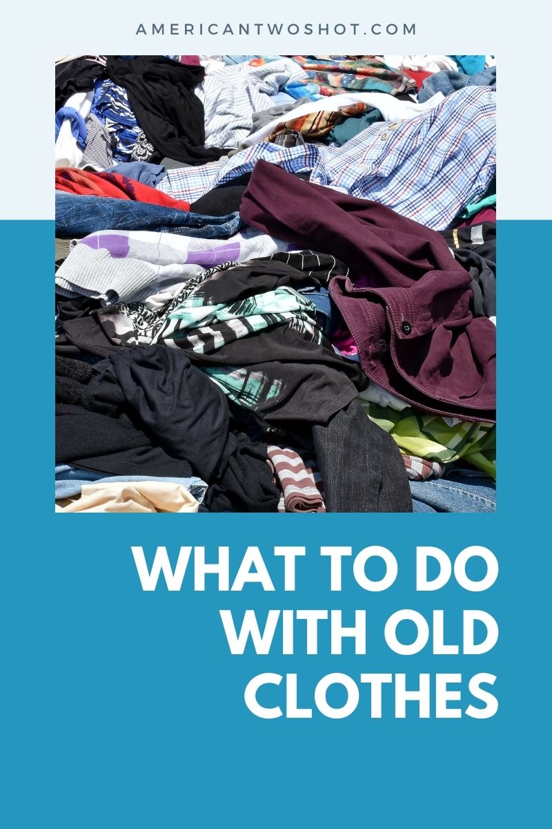 how to get rid of clothes
