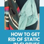 8 Ways to Get Rid of Static in Clothes