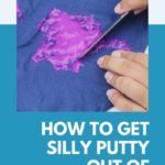 7 Methods of Getting Silly Putty Out of Clothes