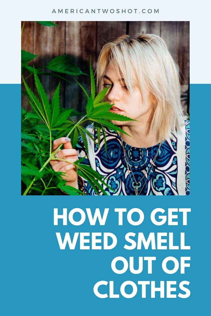 how to get weed smell out of clothes
