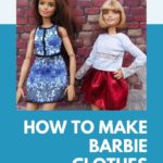27 DIY Barbie Clothes Ideas – Free & Easy