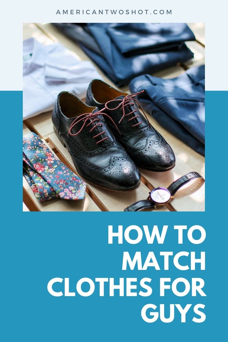 how to match clothes and shoes for men