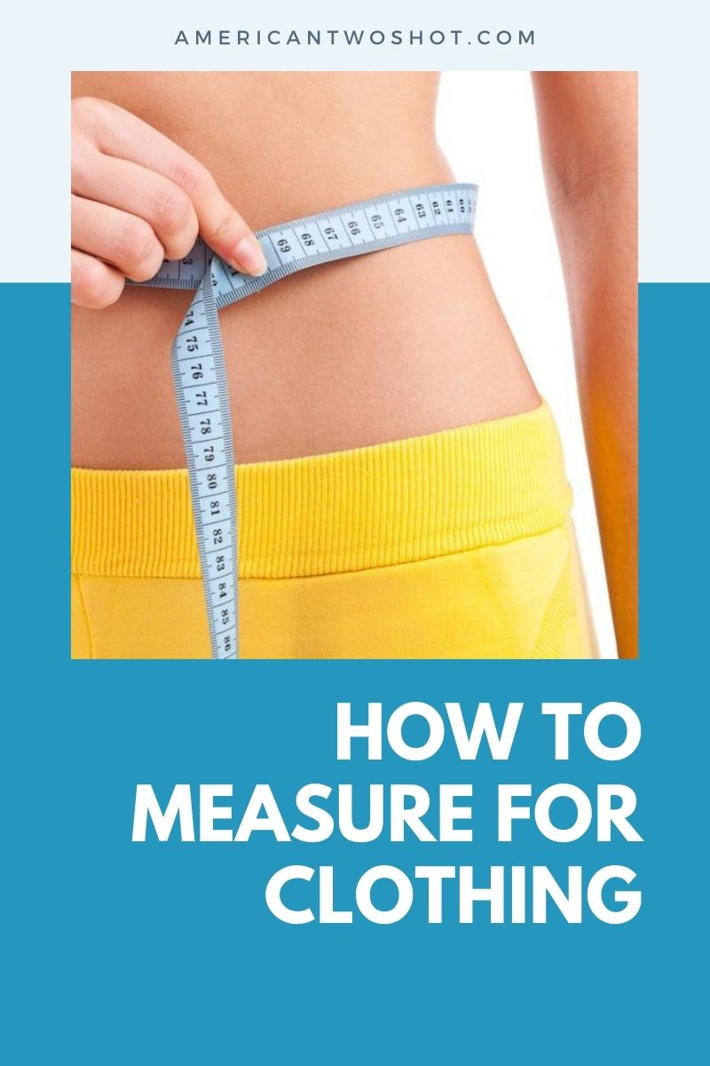 how to measure body for clothing