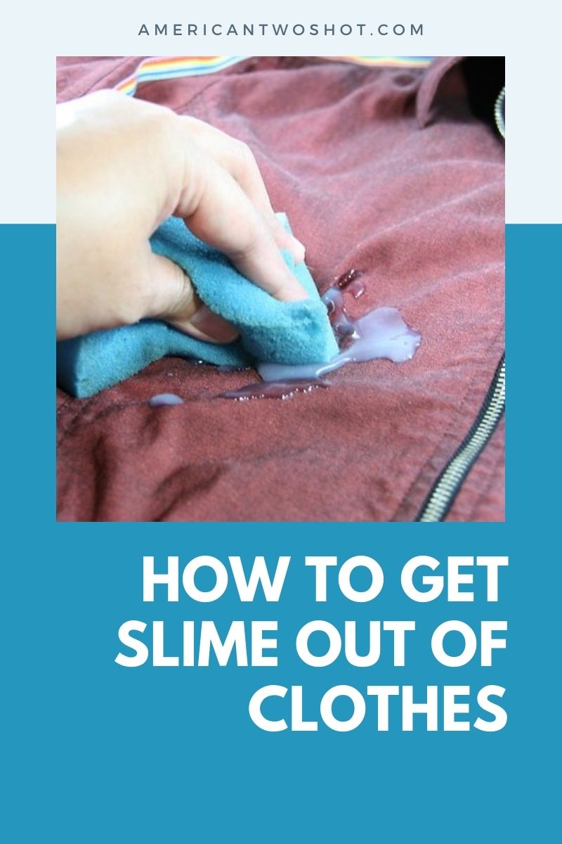 how to remove slime from clothes