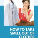 15 Easy Ways to Take Smell Out of Clothes Without Washing