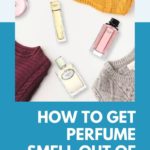 How to Get Perfume Smell Out of Clothes? (Wet & Dry Methods)