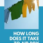 How Long Does It Take to Air-dry Your Clothes?