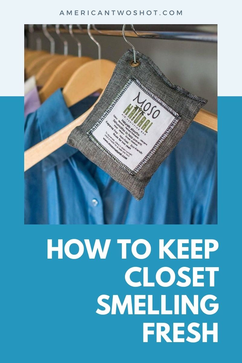 how to keep clothes smelling fresh in closet