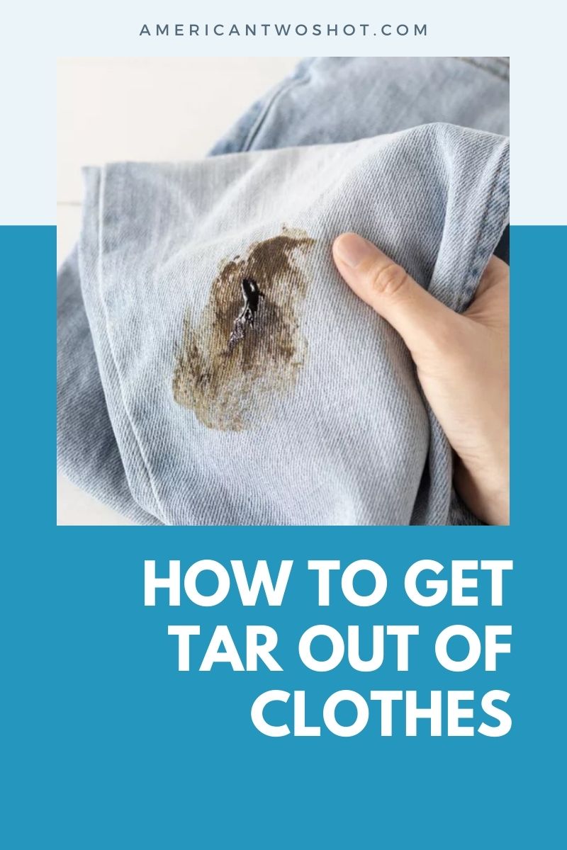 how to remove tar from clothes