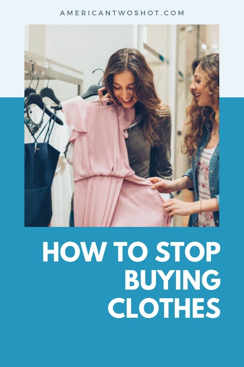 stop buying clothes