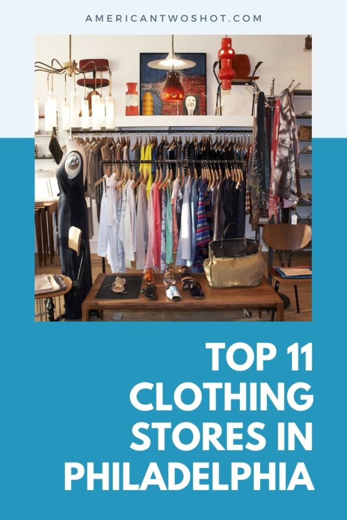 Top 11 Clothing Stores in Philadelphia, PA 2023