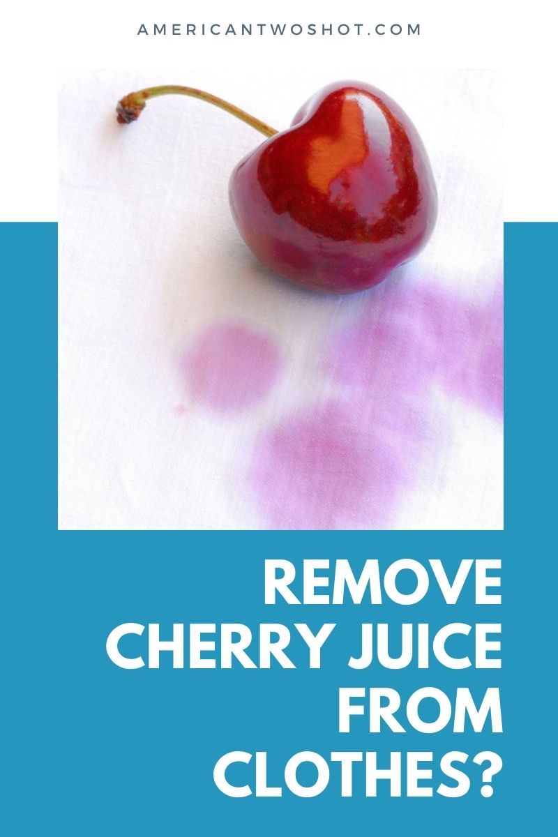 Remove Cherry Juice from Clothes