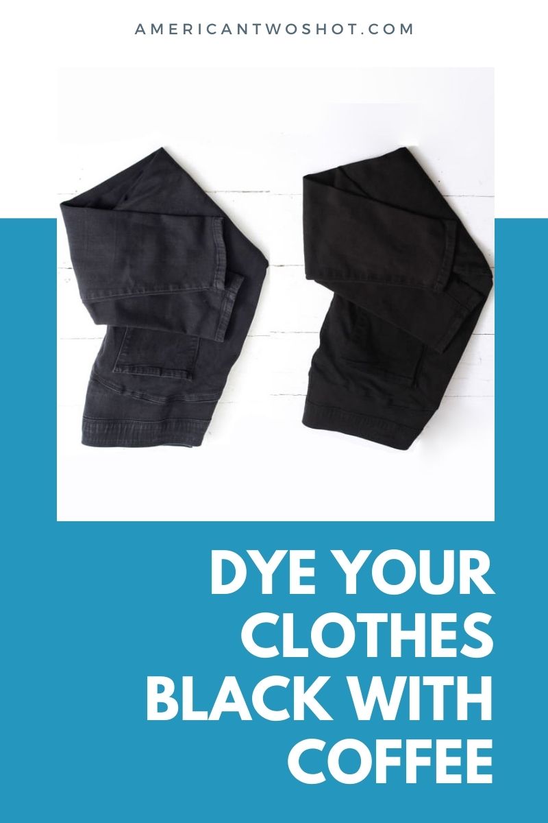 The Complete Guide to Dye your Clothes Black With Coffee