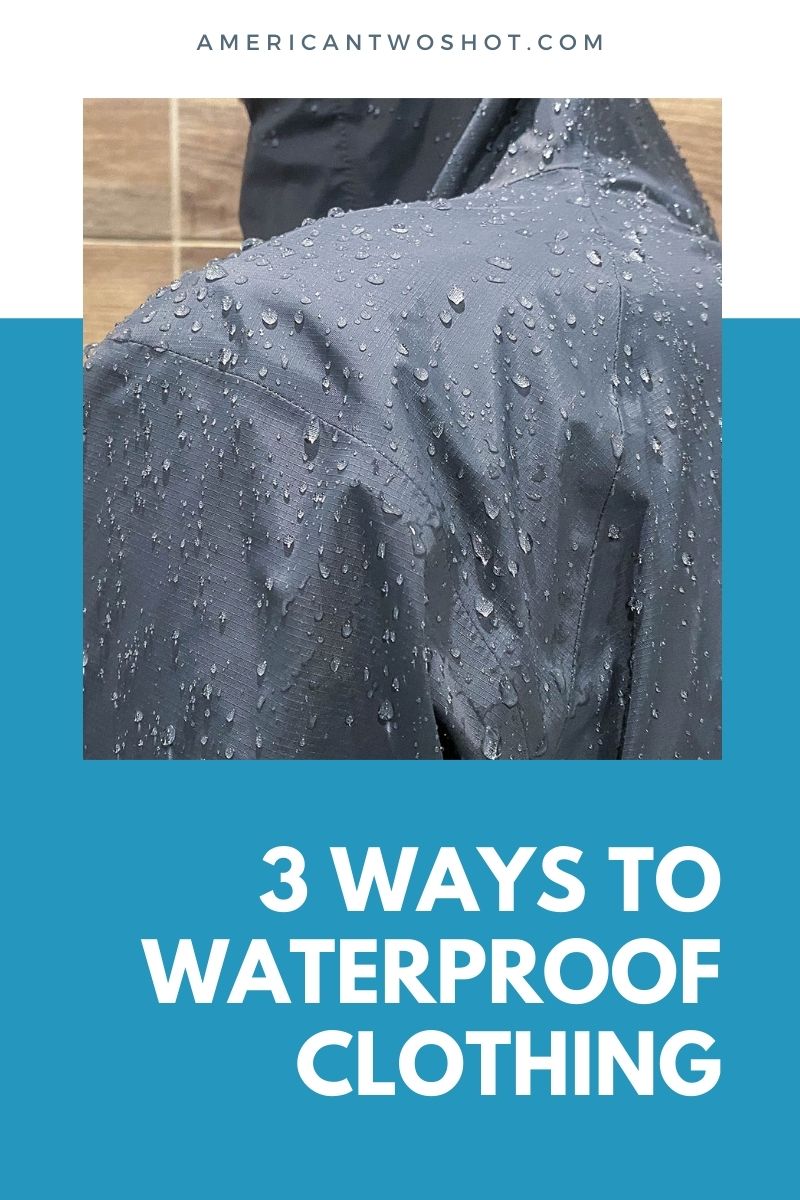 homemade waterproofing for clothes