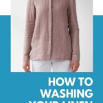 A Complete Guide to Washing Your Linen Clothes