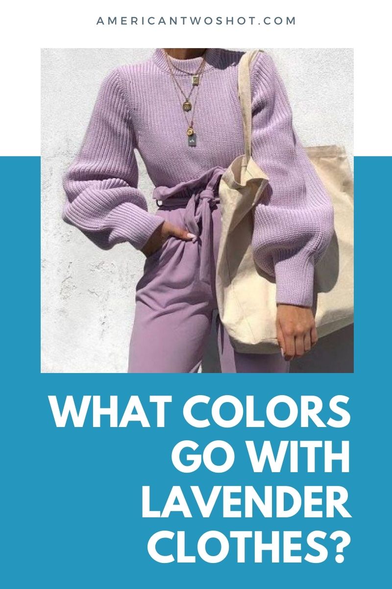 what colors go with lavender clothes