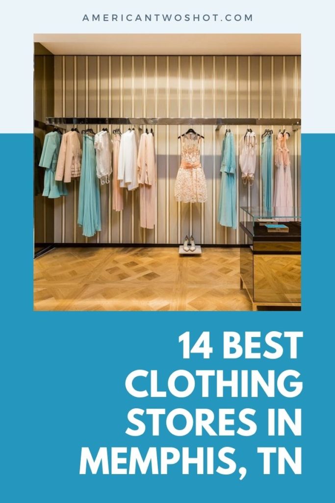 14 Best Clothing Stores in Memphis, TN 2023