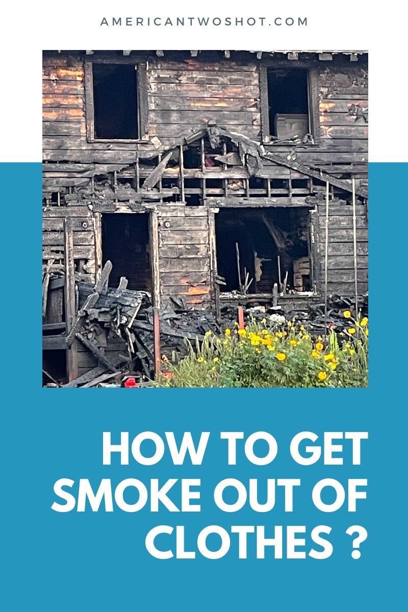 how to get soot out of clothes after a fire