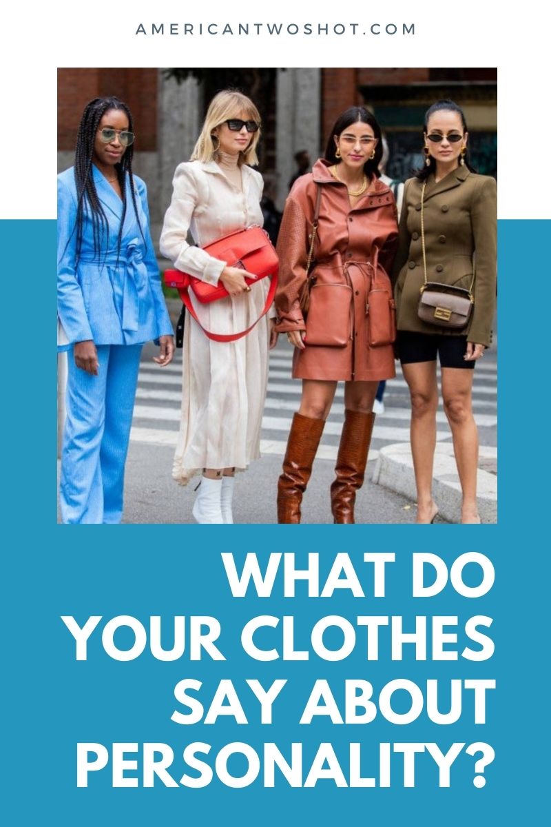 what do your clothes say about you