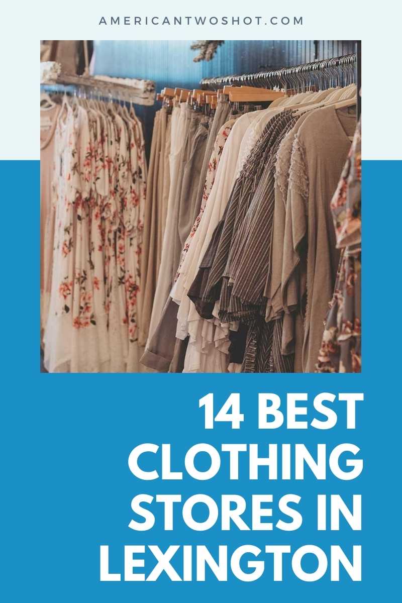 Best Clothing Stores in Lexington