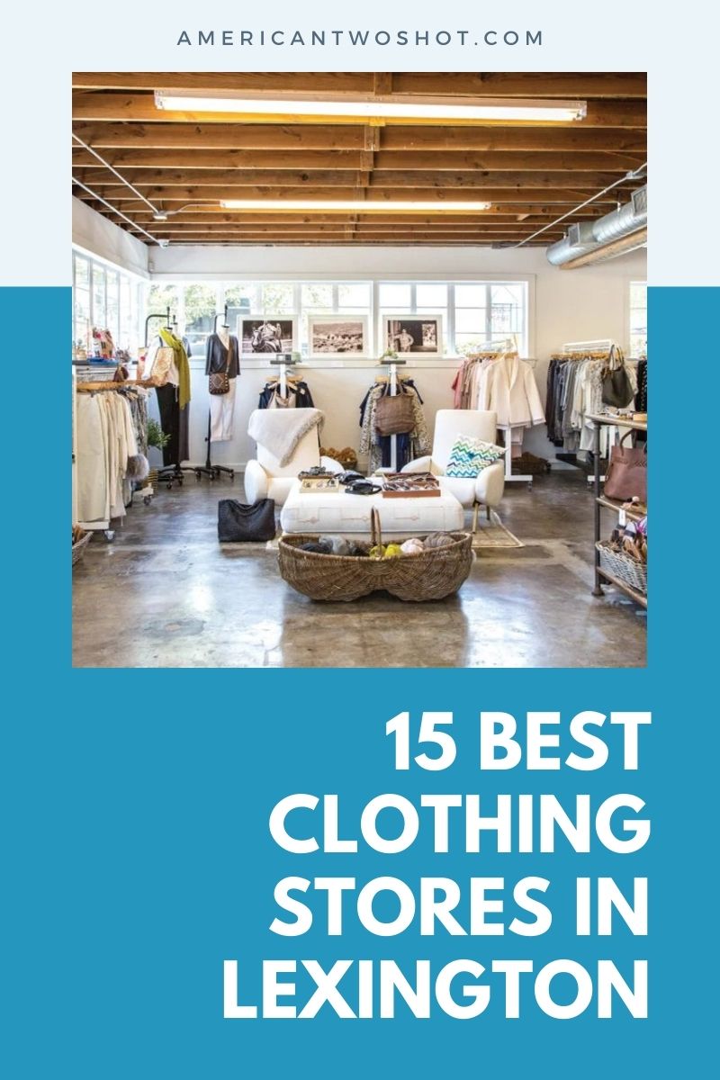 15-best-clothing-stores-in-lexington-ky-2022-updated