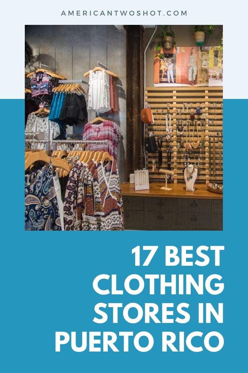 Best Clothing Stores in Puerto Rico