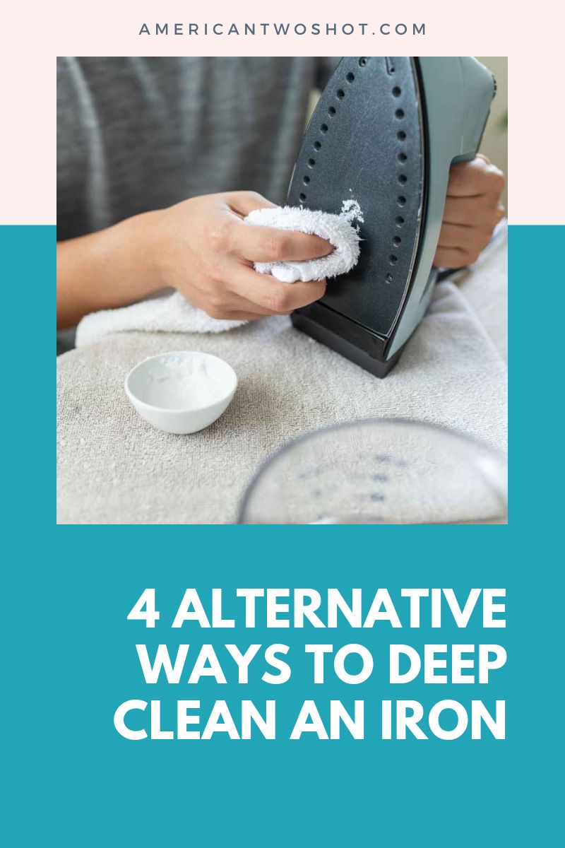 4 Alternative Ways To Deep Clean an Iron