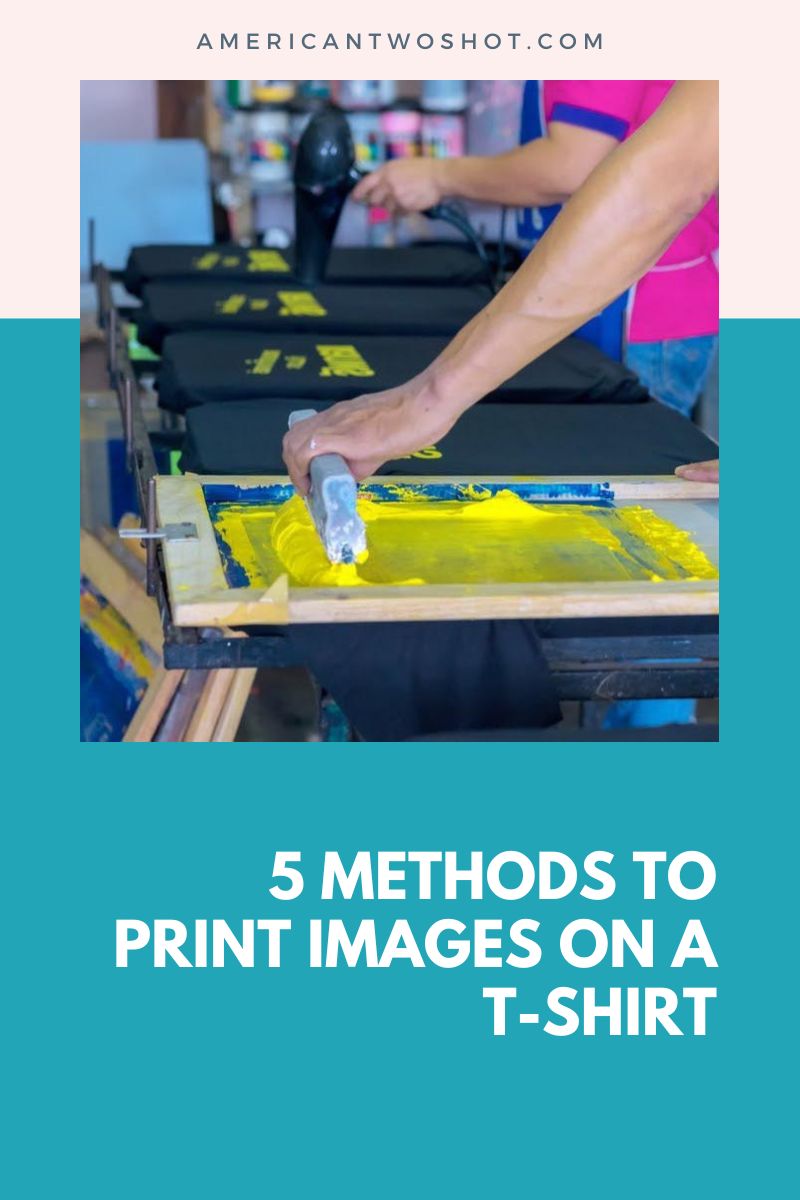 5 Methods To Print Images on a T-Shirt