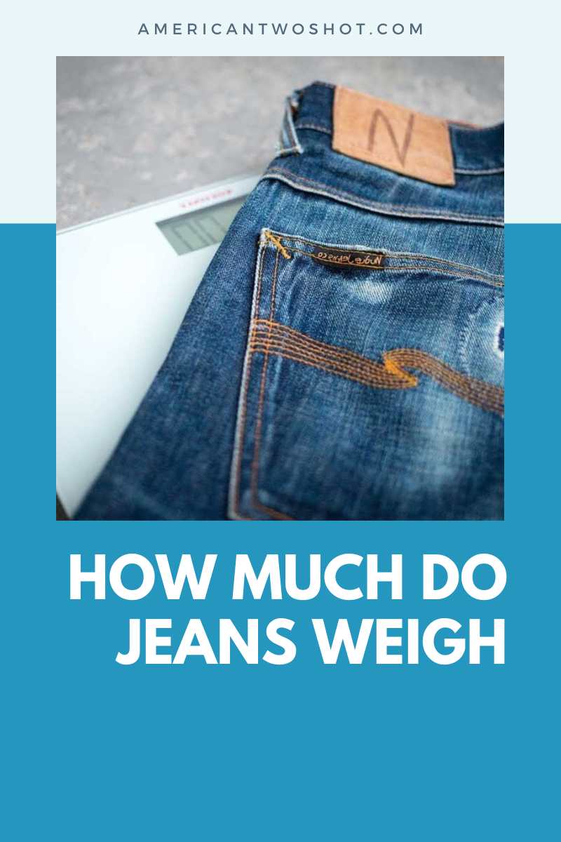 How Much Do Jeans Weigh